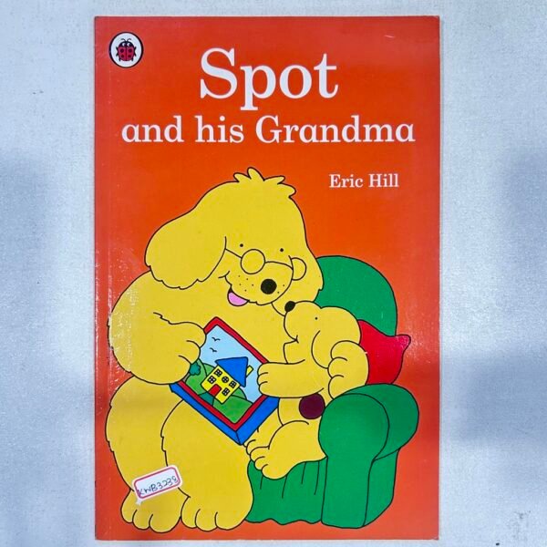 Spot And His Grandma _Eric Hill