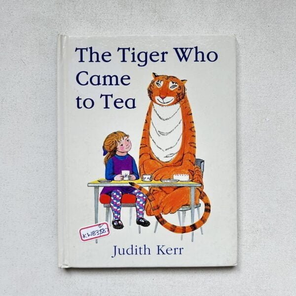 The Tiger WhoCame To Tea_Judith Kerr