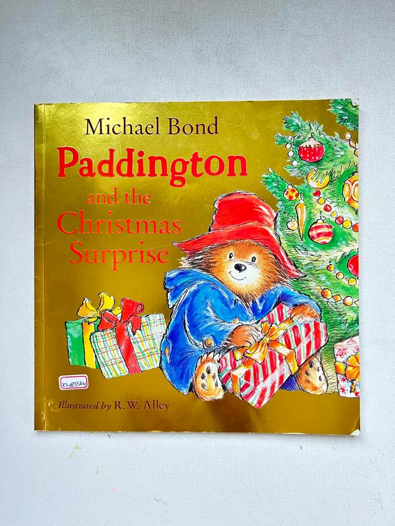 Paddington And The Chirstmas Surprise _Miachael Bond