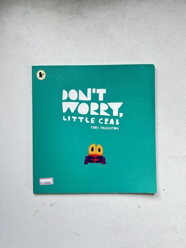 Don't Worry Little Crab _Chris Haughton