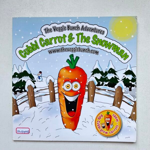 The Veggie Bunch Adventures Cubbi Carrot &The Snowman_Liz Marinou