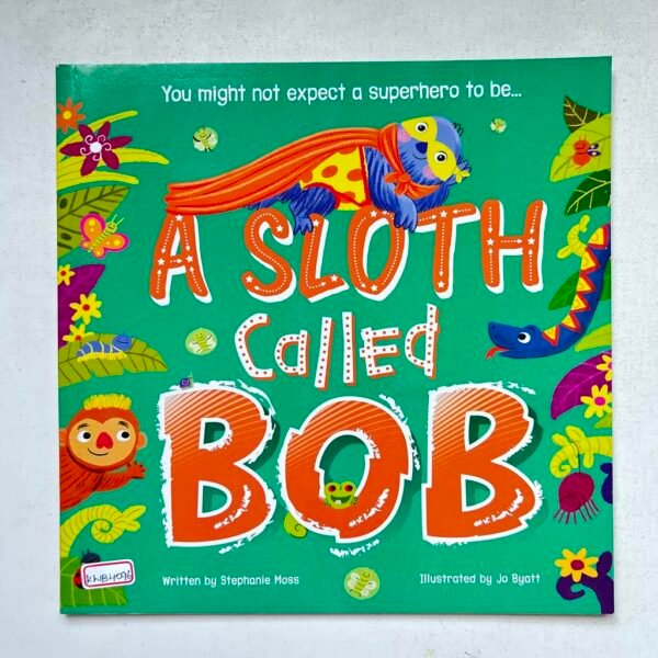 A Sloth Called Bob _Stephanie Moss