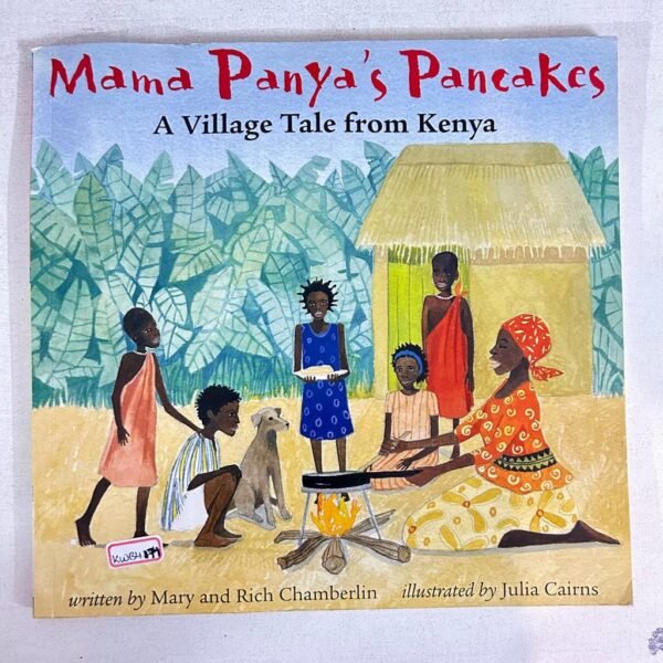 Mamd Panya's Pancakes A Village Tale From Kenya _Mary