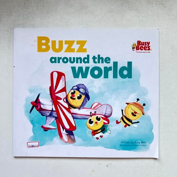 Buzz Around The World _Busy Bees