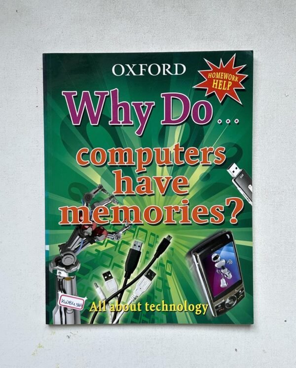 Oxford_Why Do…Computers Have Memories?_White-Thompson