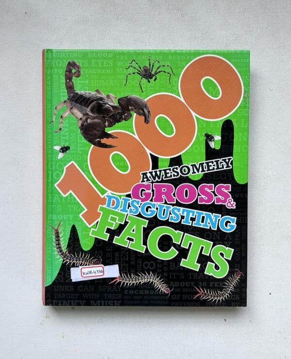 1000 Awesomely Gross & Discusting Facts _Parragon