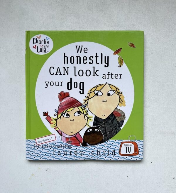 We Honesty Can Look After Your Dog _Lauren Child