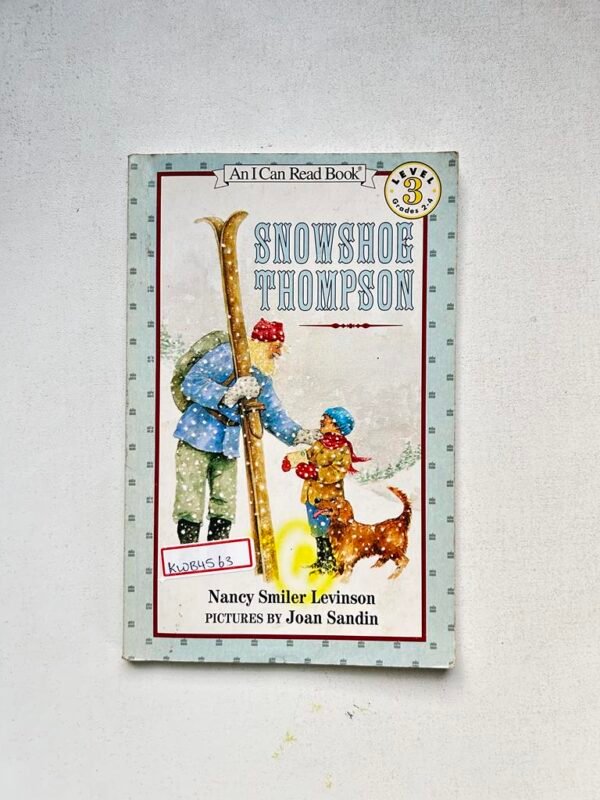 An I Can Read_Snowshoe Thompson_Nancy Smiler Levison