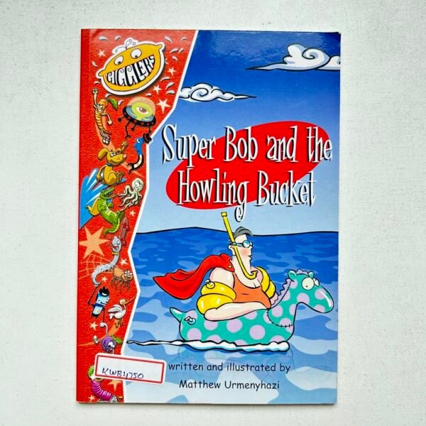 Super Bob And The Howling Bucket _Matthew Urmenyhazi