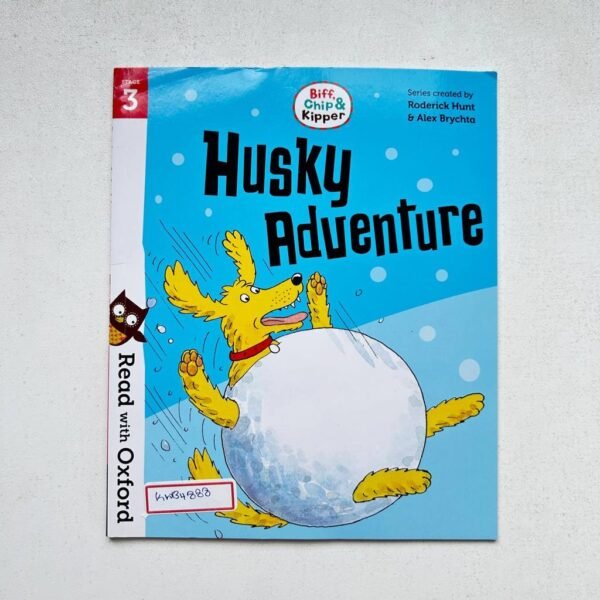 Biff Chip & Kipper_Husky Adventure _Roderick Hunt
