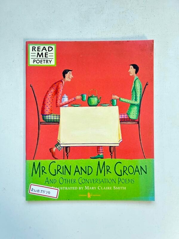 Mr Grin And Mr Groan And Other Conversation Poems _Mary Claire