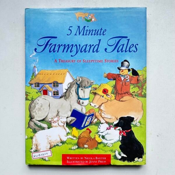5 Minute Farmyard Tales A Treasury Of Sleepy Time Stories_Nicola Baxter