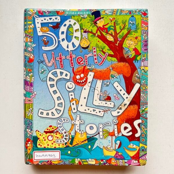 50 Utterly Silly Stories _Miles Kelly