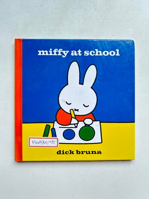 Miffy At School_Dick Bruna