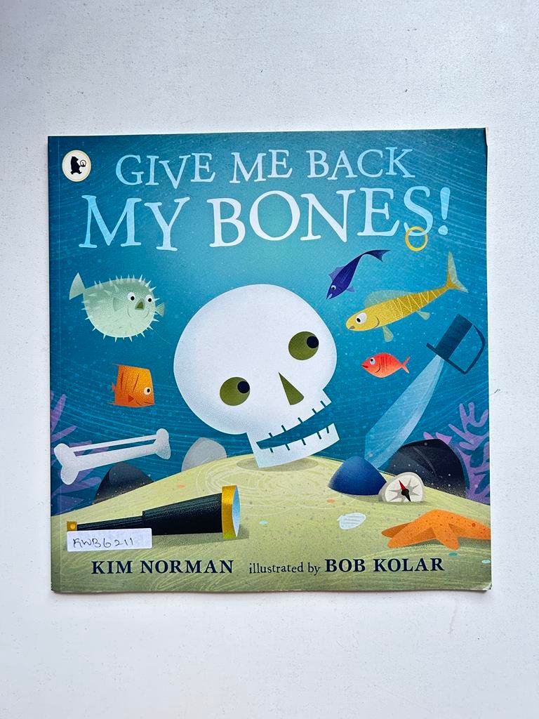 Give Me Back My Bones!_Kim Norman