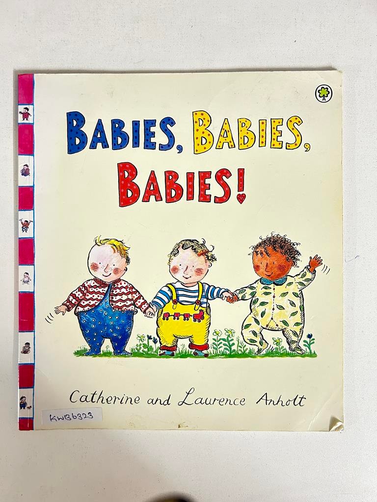 Babies, Babies, Babies!_Laurence Anholt