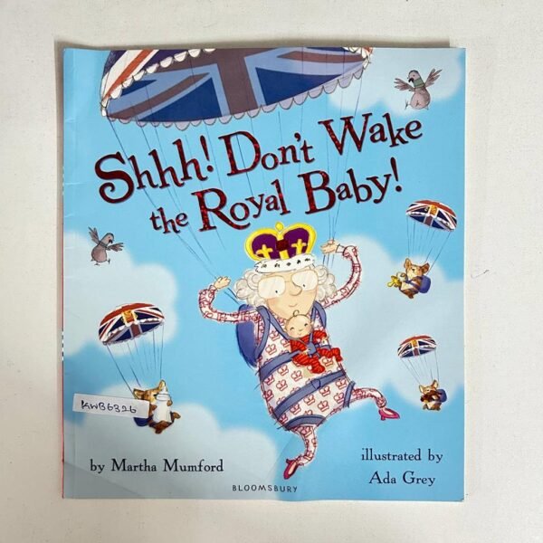 Shhh! Don't Wake The Royal Baby!_Martha Mumford