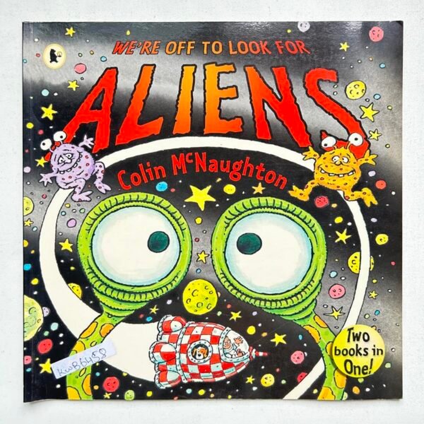 We're Off To Look For Aliens _Colin Mcnaughton