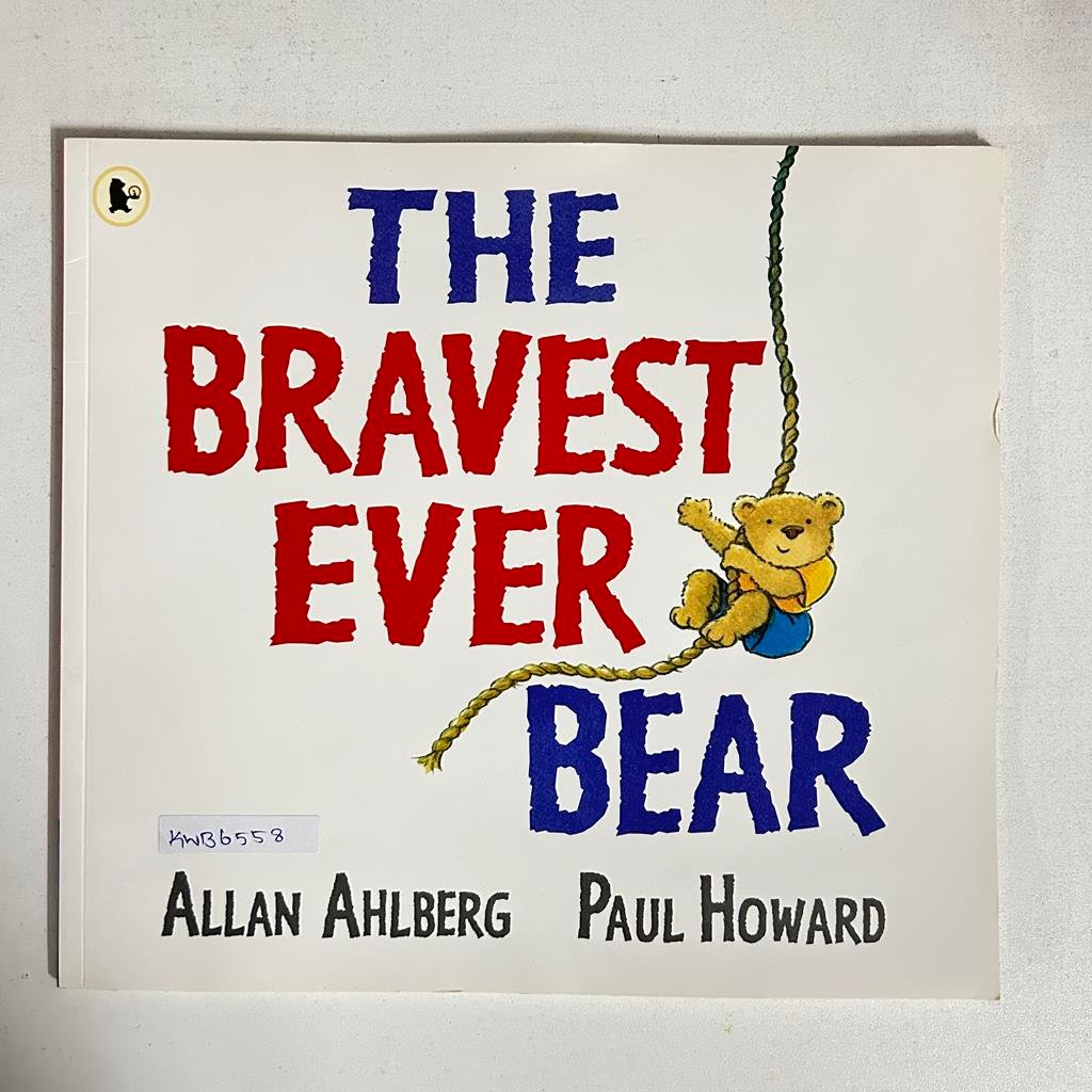 The Bravest Ever Bear_Paul Howard
