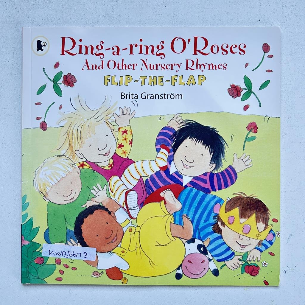 Ring_A_Ring O' Roses And Other Nursery Rhymes_Flip_Flap_Brita Granstrom