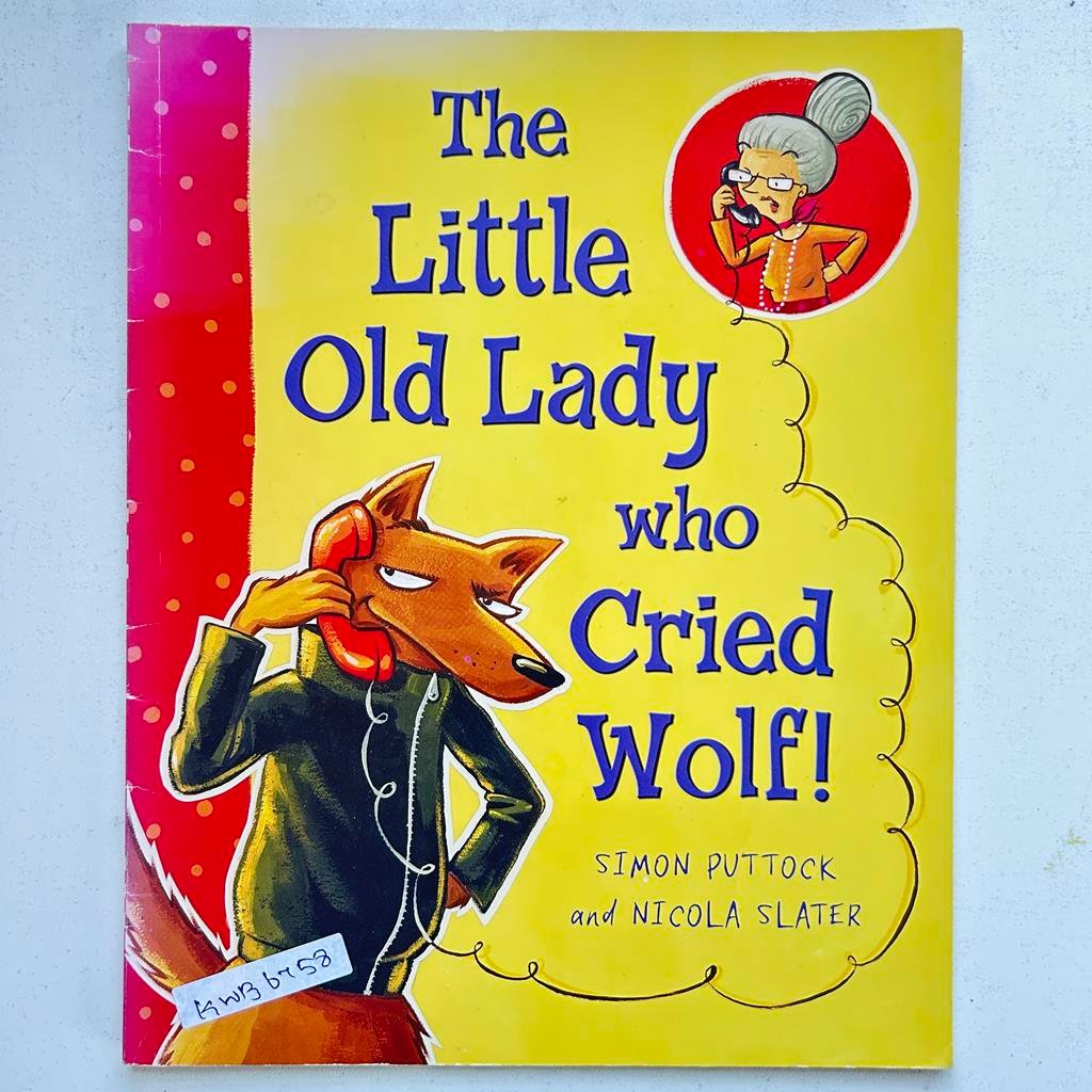 TheLittle Old Lady Who Cried Wolf!_Simon Puttock