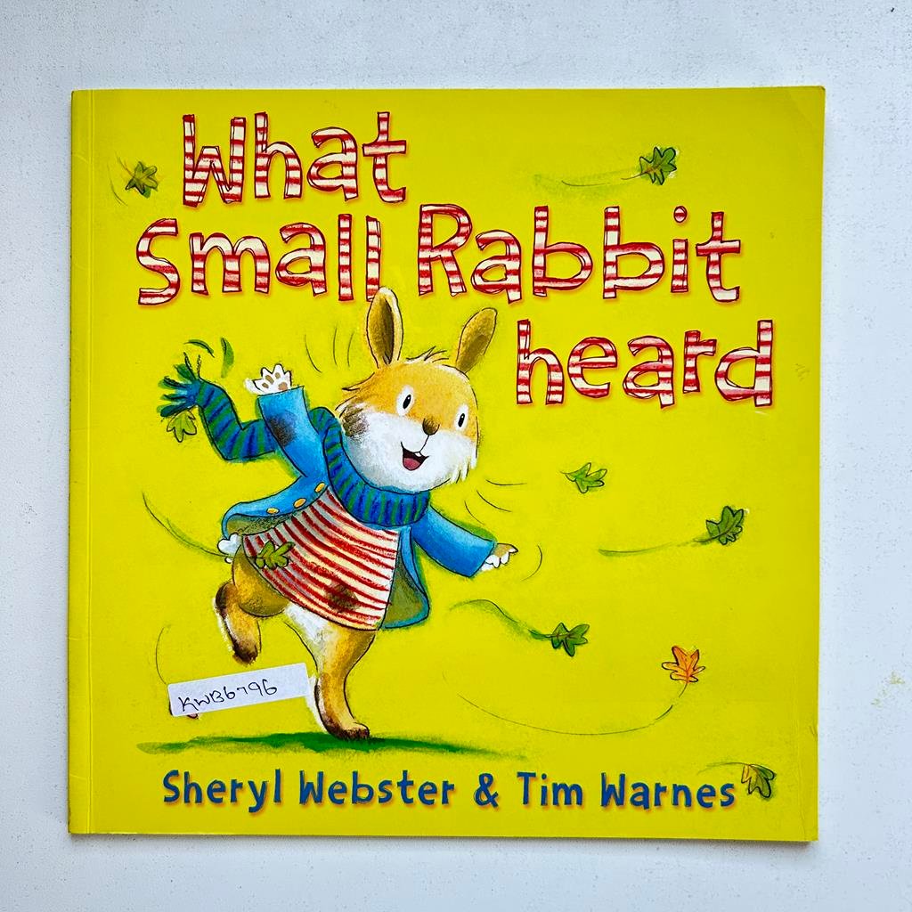 What Small Rabbit Heard_Sheryl Webster
