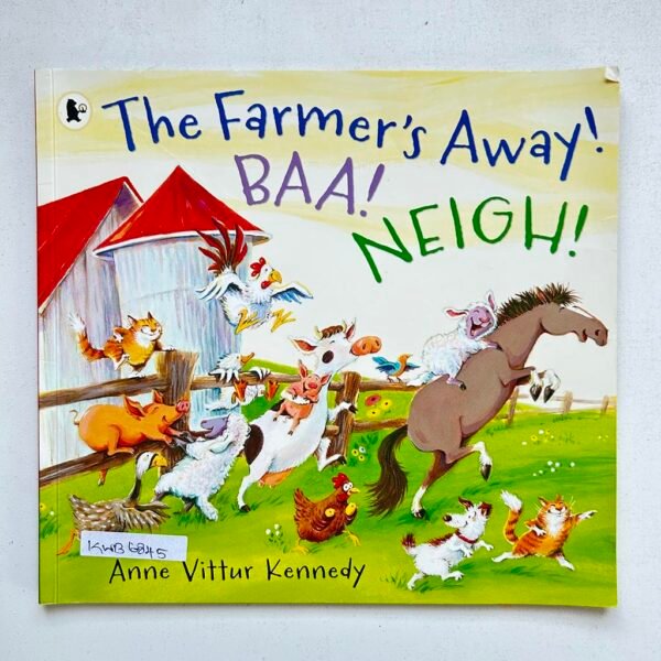 The Farmer's Away Baa! Neigh!_Anne Vittur Kennedy
