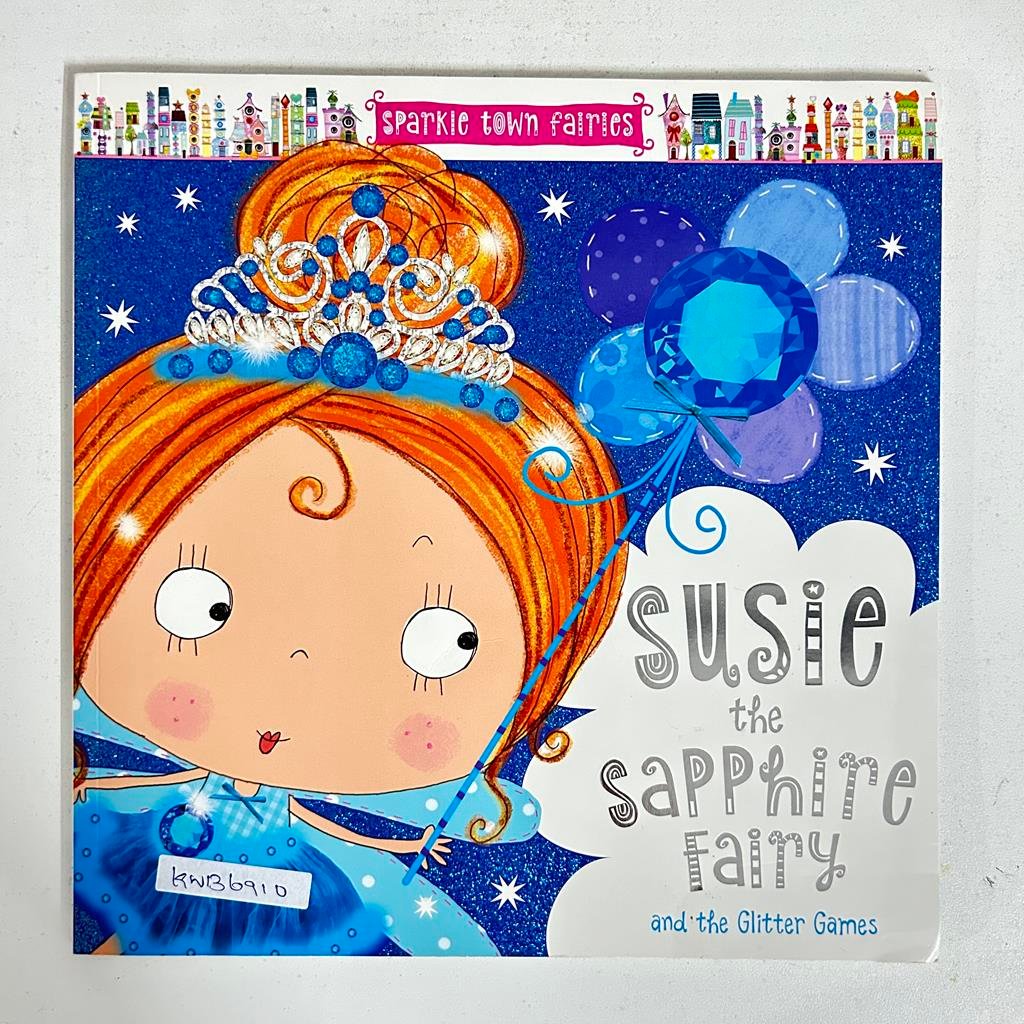 Susie The Sapphire Fairy And The Glitter Games_Lara Ede