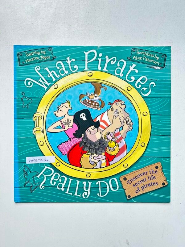 What Pirates Really Do_Melanie Joyce