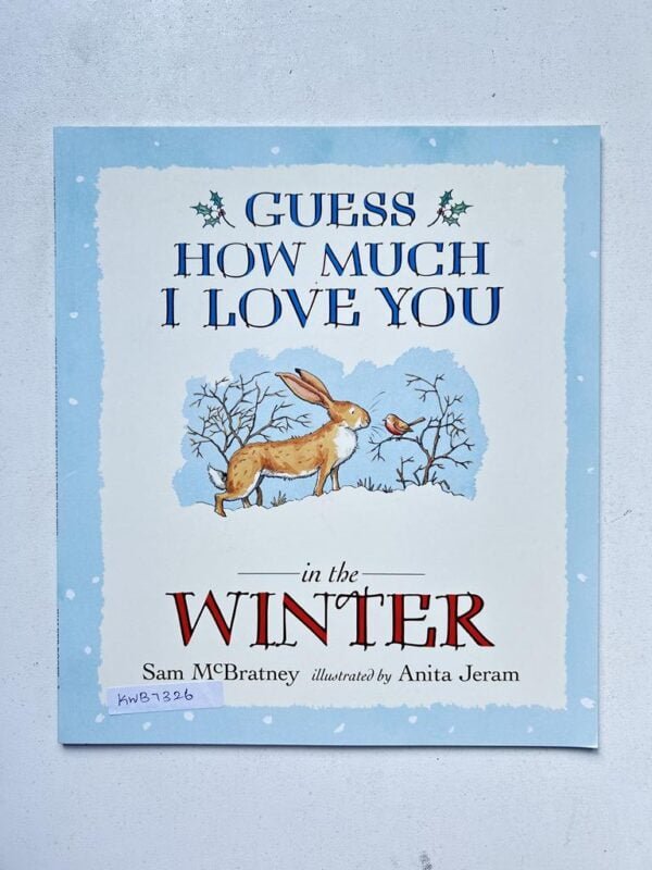 Guess How Much I Love You In The Winter_Sam McBratney