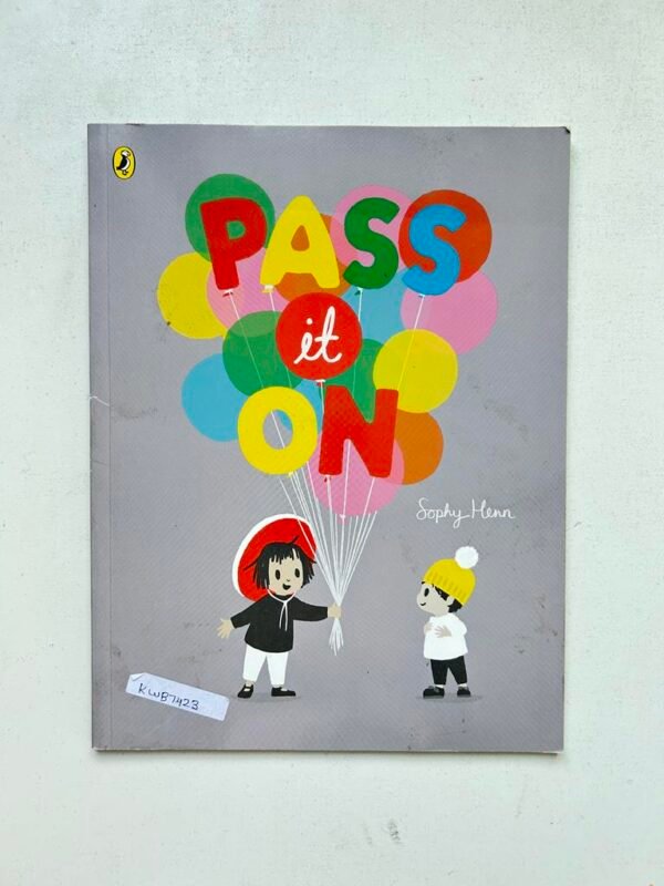 Pass It On _Sophy Henn