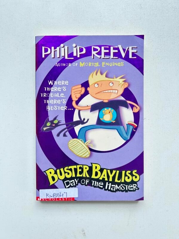 Buster Bayliss Day Of The Hamster_Philip Reeve