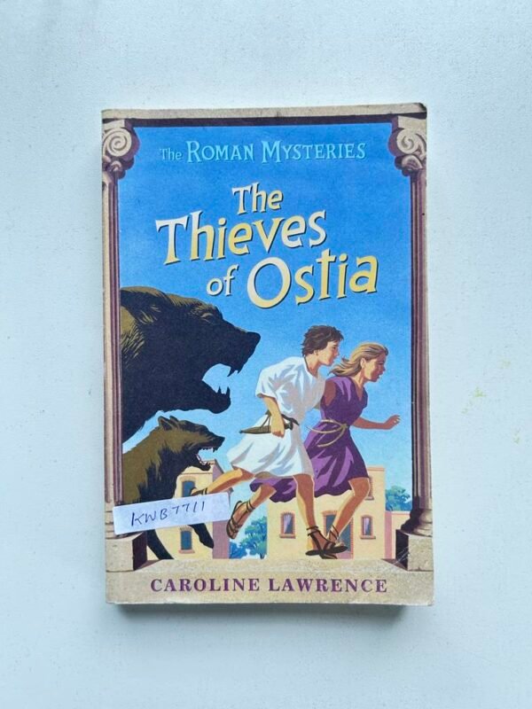 The Roman Mysteries The Thieves Of Ostia_Caroline Lawrence