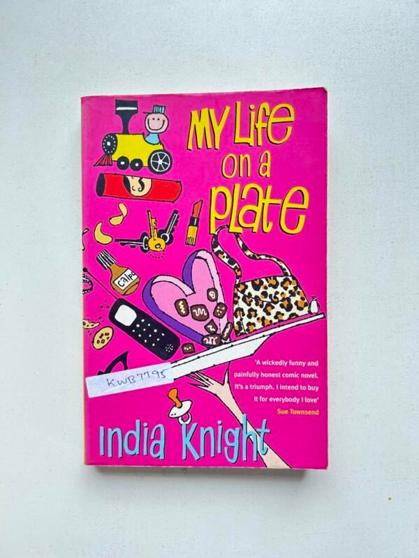 My Life On A Plate _India Knight