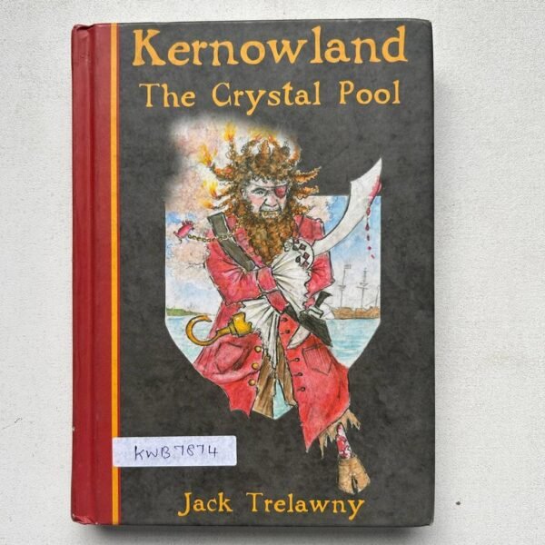 Kernowland The Crystal Pool_Jack Trelawny