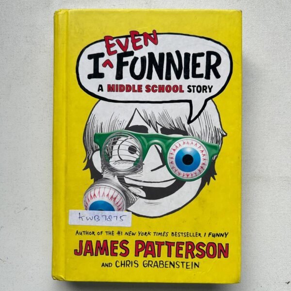 I Even Funnier A Middle School Story _James Patterson