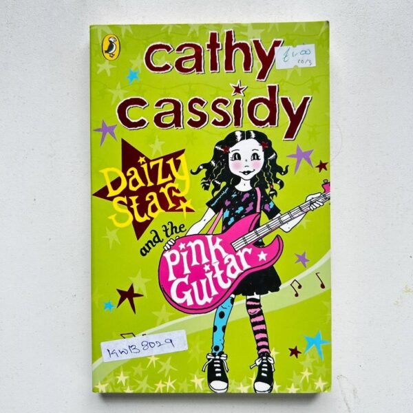 Daizy Star And The Pink Guitar_Cathy Cassidy