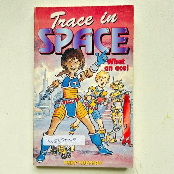 Trace In Space What An Ace !_Mary Hoffman