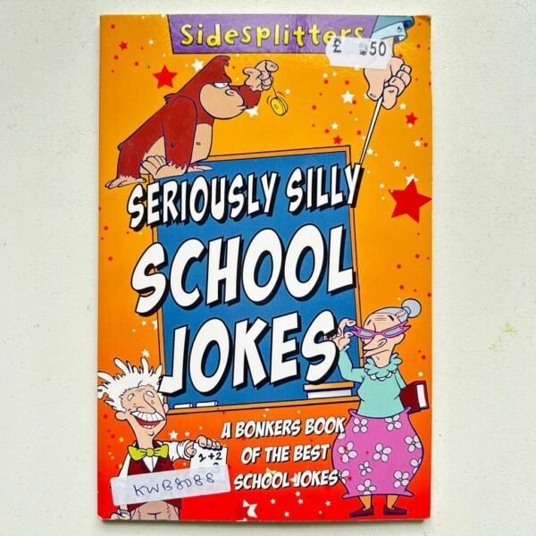 Seriously Silly School Jokes _Tony Trimmer