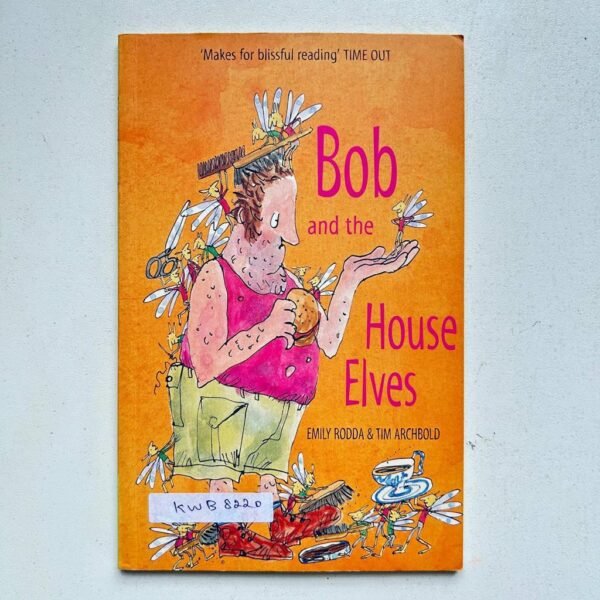 Bob And The House Elves_Emily Rodda