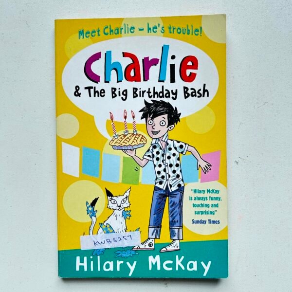 Charlie & The Big Birthday Bash_Hilary Mckay