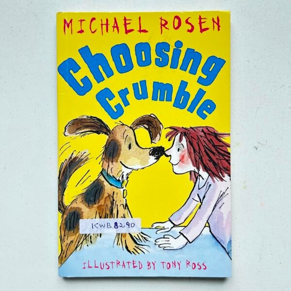 Choosing Crumble_Michael Rosen