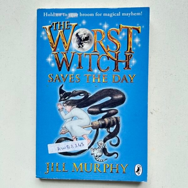 The Worst Witch Saves The Day_Jill Murphy