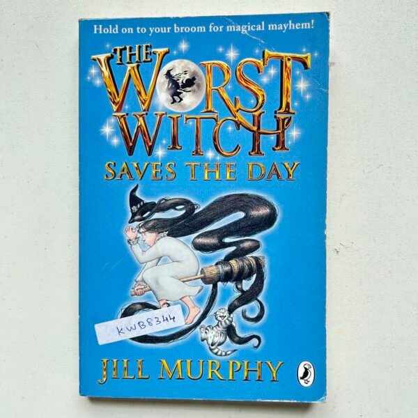 The Worst Witch Saves The Day_Jill Murphy