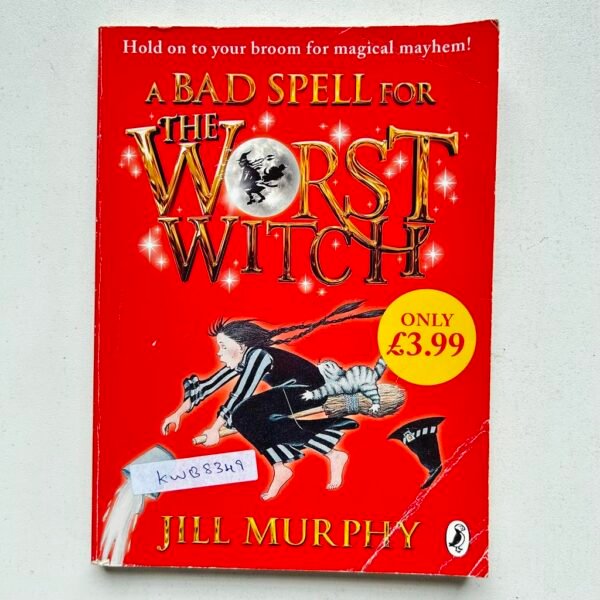 A Bad Spell For The Worst Witch _Jill Murphy