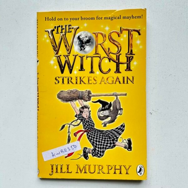 The Worst Witch Strikes Again_Jill Murphy