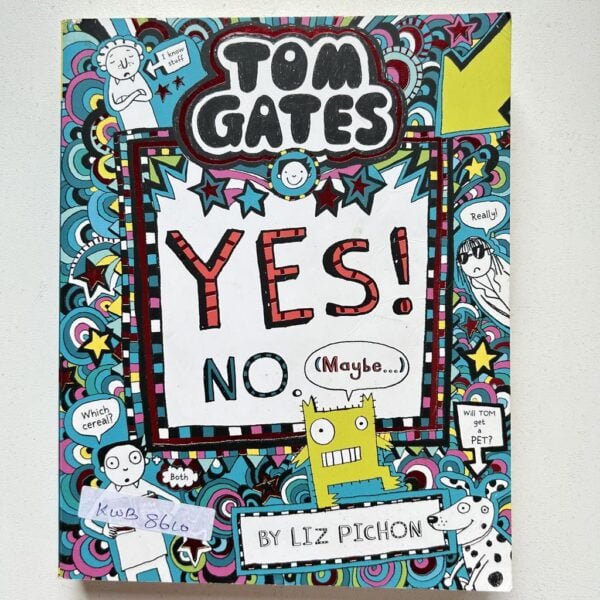 Tom Gates Yes! No (Maybe…)_Liz Pichon