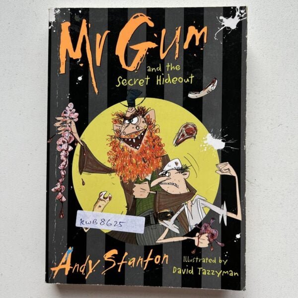 Mr Gum And The Secret Hideout_Andy Stanton