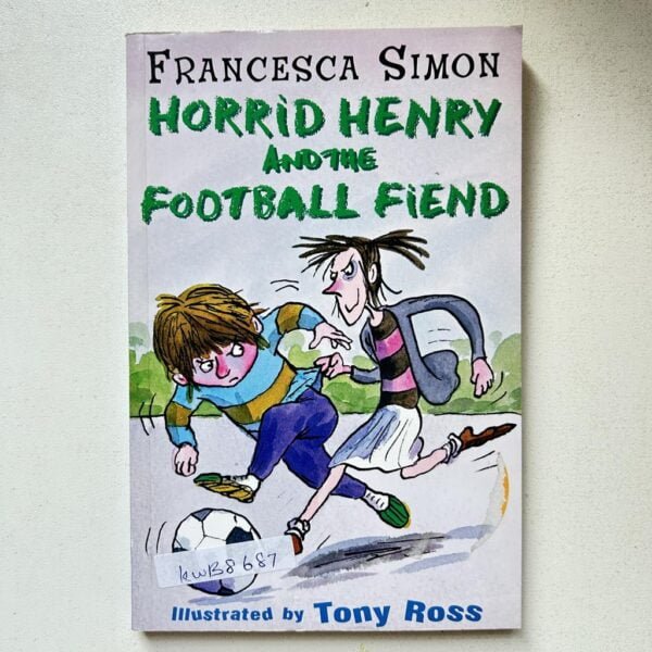 Horrid Henry And The Foot Ball Fiends_Francesca Simon