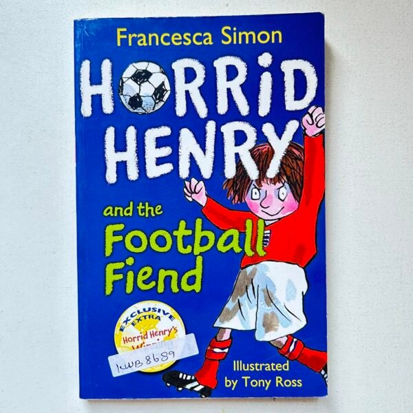 Horrid Henry And The Foot Ball Fiends_Francesca Simon